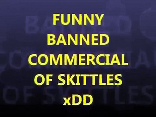 Funny Commercial Funny banned Skittles commercial 18+ Commercial Ads Crazy Funny Commercials 2