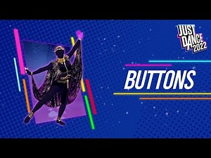 Just Dance 2022: Buttons (Alternate) by The Pussycat Dolls Ft. Snoop Dogg