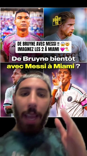 De Bruyne avec Messi à Miami ? Transfert Kevin De Bruyne Inter Miami expliqué
