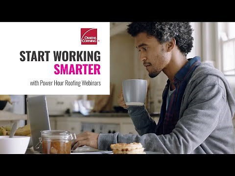 Owens Corning University: Power Hour Webinars | Owens Corning Roofing