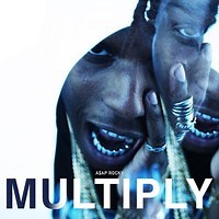 Multiply (Video Version) by A$AP Rocky feat. Juicy J on WhoSampled
