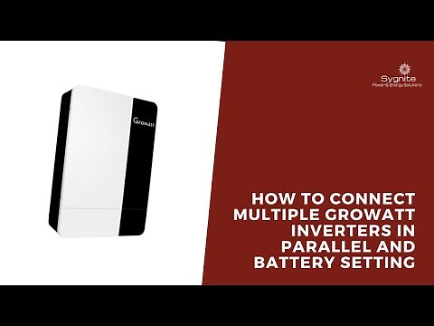 How to Connect Multiple Growatt Inverters in Parallel and Battery Setting