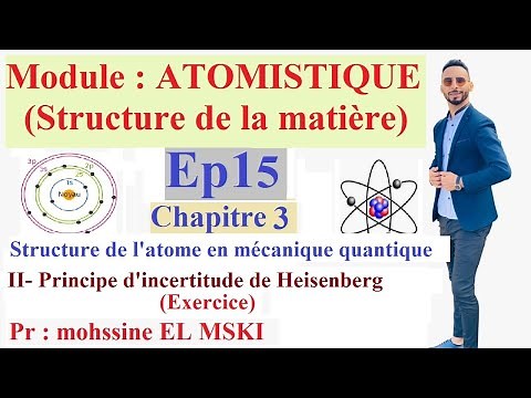 Atomistique structure de l’atome en mécanique quantique part 2
