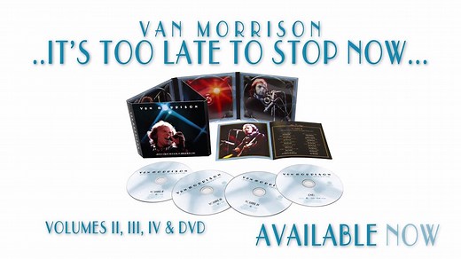 3.6K views · 120 reactions | Van Morrison (Official)'s '...It's Too Late to Stop Now…Volumes II, III, IV & DVD' box set is available today! The collection is a companion piece to the classic 'It's Too Late to Stop Now…' and contains previously unreleased music from his 1973 tour: smarturl.it/vm_itltsn_amzn?IQid=leg | Legacy Recordings | Facebook