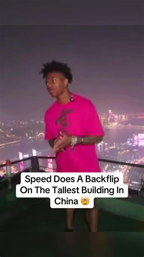 Speed's Backflip on China's Tallest Building