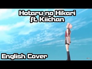 【Naruvember 2020】Hotaru no Hikari (Naruto Shippuden) Full English Cover【Kiichan】