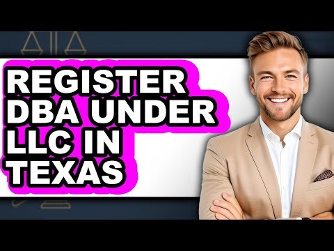 How to Register DBA Under LLC in Texas (Full Guide)