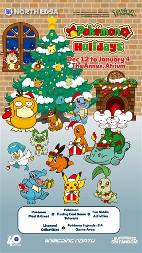 SM North EDSA on Instagram: "𝐏𝐨𝐤é𝐦𝐨𝐧 𝐇𝐨𝐥𝐢𝐝𝐚𝐲𝐬 𝐢𝐬 𝐟𝐢𝐧𝐚𝐥𝐥𝐲 𝐜𝐨𝐦𝐢𝐧𝐠 𝐭𝐨 𝐭𝐡𝐞 𝐏𝐡𝐢𝐥𝐢𝐩𝐩𝐢𝐧𝐞𝐬! Catch the magic this festive season at The Annex Atrium, SM North EDSA, from December 12, 2025 to January 4, 2026, and dive into a fun adventure with your favorite Pokémon! 𝐖𝐡𝐚𝐭’𝐬 𝐰𝐚𝐢𝐭𝐢𝐧𝐠 𝐟𝐨𝐫 𝐲𝐨𝐮: • Fun Kiddie activities for little Trainers • Exciting Meet & Greet sessions with Pikachu, Eevee, and Piplup • Free Pokémon Legends Z-A play area to power u