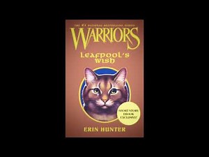 Warrior Cats - Leafpool’s wish chapter 2