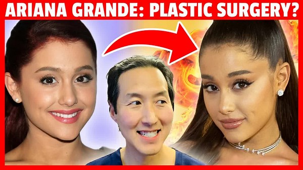Dr. Anthony Youn Weighs In: Ariana Grande's Plastic Surgery Journey