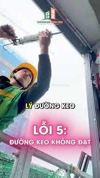 5 lỗi thi công vách kính mặt dựng dễ gặp nhất trên công trường !!!