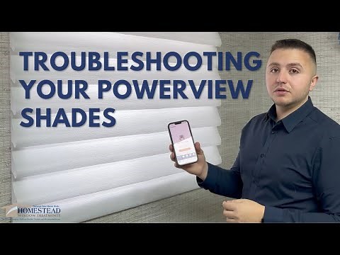 Troubleshooting Your PowerView Motorized Window Shades by Hunter Douglas