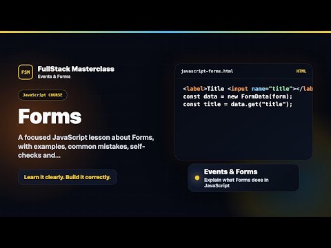 Forms Explained | FullStack Masterclass JavaScript Course