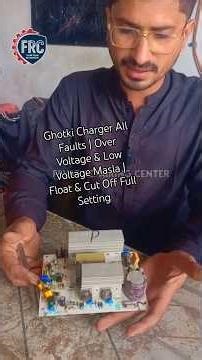 Ghotki Charger All Faults | Over Voltage & Low Voltage Masla | Float & Cut Off Full Setting
