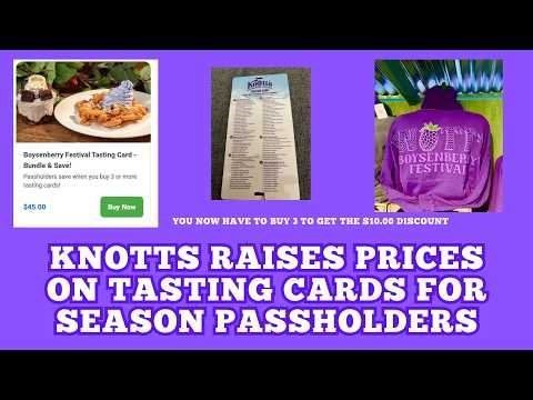 Knott’s Raises Prices on Boysenberry Festival Tasting Cards for Season Passholders after weekend.