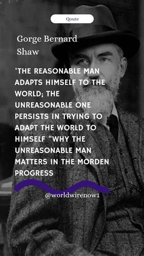 George Bernard Shaw's Bold Wisdom: Why Visionaries Drive Modern Progress