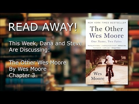 Read Away: The Other Wes Moore, Chapter 3