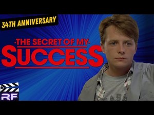 CELEBRATING 34 YEARS OF SUCCESS: THE SECRET OF MY SUCCESS (1987) REVIEW FEAT. MICHAEL J. FOX