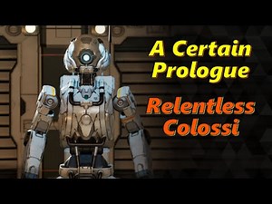 The First Descendant : A Certain Prologue & Relentless Colossi Quests
