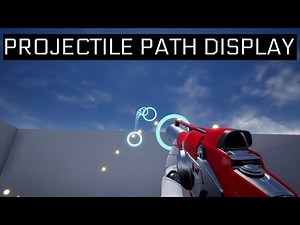 Projectile Path Display System | Unreal Engine