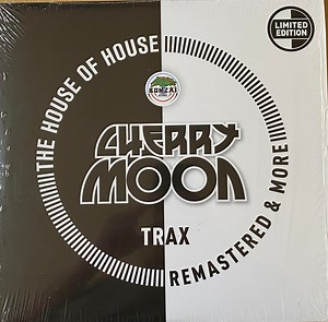 Cherry Moon Trax - The House Of House (Remastered & More)