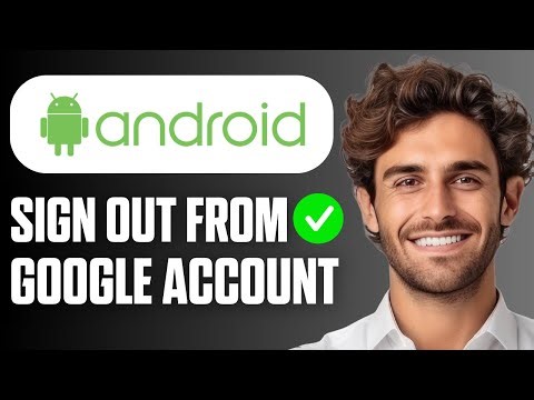 How to Sign Out From a Google Account on Android Phone (Easy Guide 2026)