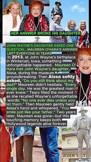 JOHN WAYNE'S DAUGHTER ASKED ONE QUESTION… MAUREEN O'HARA'S ANSWER LEFT EVERYONE IN TEARS 😭 #shorts