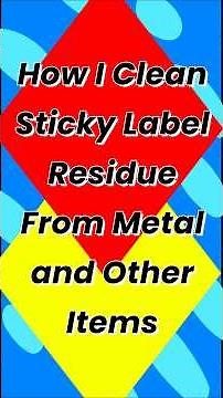 How I Clean Sticky Label Residue From Items #diy #cleaning #conduit