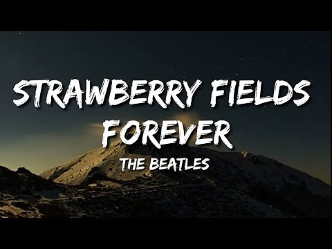 The Beatles - Strawberry Fields Forever Lyrics