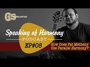 How Does Pat Metheny Use Parallel Harmony in the song See The World? | Ep.08