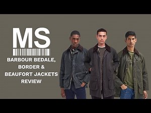 Barbour Bedale, Border & Beaufort Jackets reviewed - find out the key differences and features.