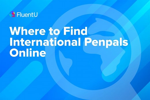 Where to Find International Penpals Online | FluentU Language Learning