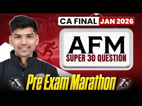 CA Final AFM: Pre Exam Marathon | MCQ Marathon | Super 30 Question | AFM Revision | CA Rohit Chipper