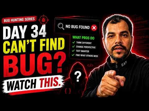 Day 34 👉 Can’t Find Bugs? Watch This 🔥 | Bug Hunting Tips That Actually Work