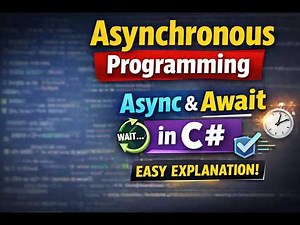 Async Await in C# Explained | Asynchronous Programming for Beginners