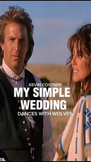 DANCES WITH WOLVES: MY SIMPLE WEDDING #kevincostner #moviescenes #oldmovies