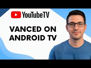 How to Use YouTube Vanced on Android TV