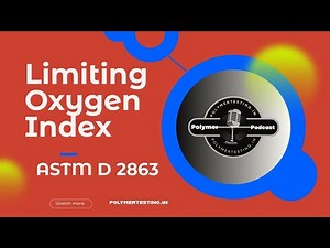 Limiting Oxygen Index (LOI) -ASTM D 2863