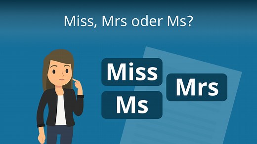 Mrs, Ms oder Miss? • Unterschiede einfach erklärt