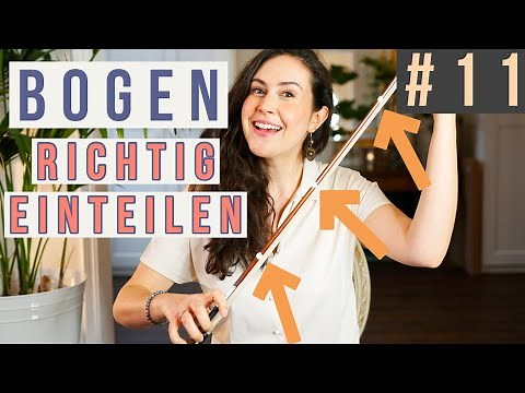 Warum die Bogeneinteilung Dir beim Geige lernen hilft (1) | Geige lernen # 11
