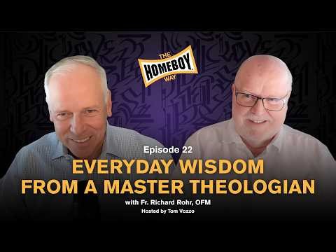Fr. Richard Rohr: Everyday Wisdom From a Master Theologian