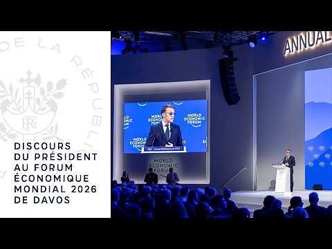 Speech by President Emmanuel Macron at the 2026 World Economic Forum in Davos.