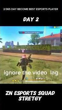 DAY 2 BECOME BEST ESPORTS PLAYER ZN ESPORTS SQUAD STRETGY #esports#freefire