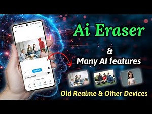 Unlocking AI Eraser & Features for Realme, OPPO, OnePlus, & Other Android Devices