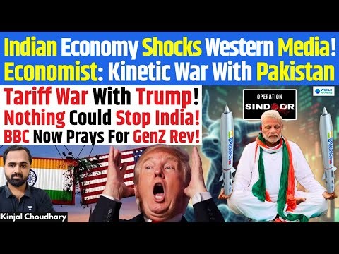 West Shocked- Neither Trump Nor Pak Could Slow India! Economist & BBC Pray Gen-Z Revolution! Kinjal
