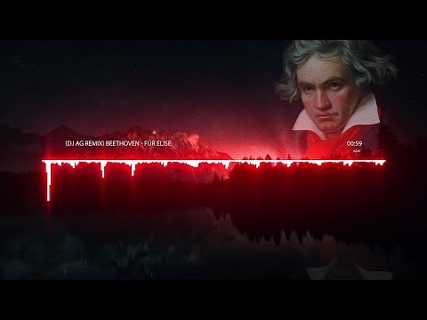 Beethoven - Für Elise (DJ AG Remix)