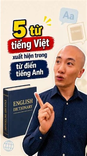5 từ tiếng Việt xuất hiện trong từ điển tiếng Anh