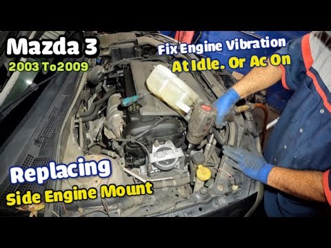 2003 to 2009 Mazda 3 2.0L Replacing side engine mount vibration when idle or AC on