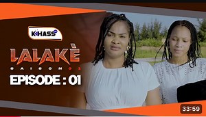 LALAKÉ - Saison 1 - Episode 1 **VOSTFR** | FaceDakar221