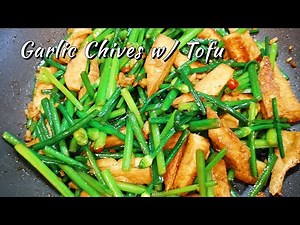 SUPER EASY Garlic Chives w/ Tofu Recipe